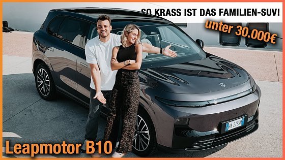 Video: Leapmotor B10 (2026) So krass ist das NEUE Familien-SUV unter 30.000€! Fahrbericht | Review | Test