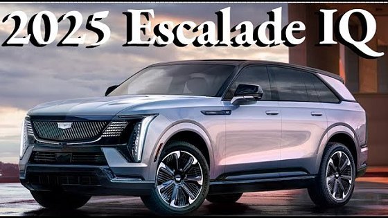 Video: 2025 Cadillac Escalade IQ: First Look and Key Features