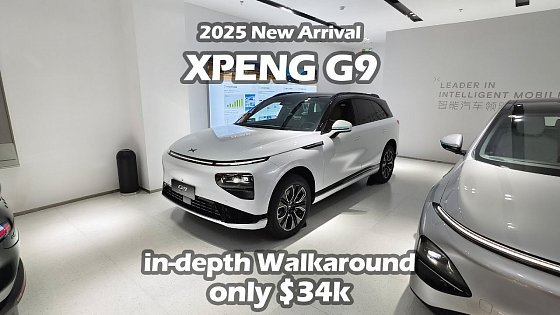 Video: 2025 New XPENG G9 RWD 625km Long Range Max Edition EV in-depth Walkaround - Big Bear Test Car