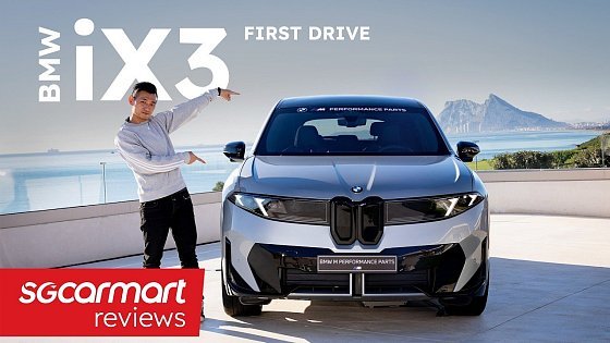 Video: First Drive: BMW iX3 50 xDrive | Sgcarmart Access