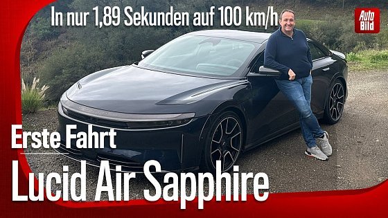 Video: Lucid Air Sapphire (2024) | So fährt die stärkste Limousine der Welt | mit Thomas Geiger