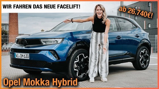 Video: Opel Mokka Hybrid (2025) Wir fahren das NEUE Facelift ab 26.740€! Fahrbericht | Review | Test | POV