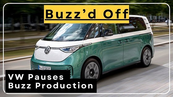 Video: VW Pauses Buzz Production | Is This The Beginning of The End?