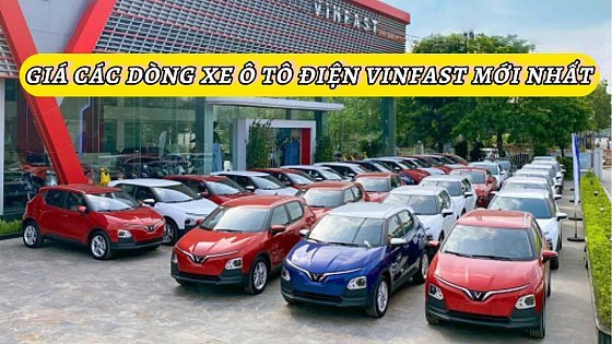 Video: Báo giá xe Vinfast mới nhất - Vinfast Hải Dương