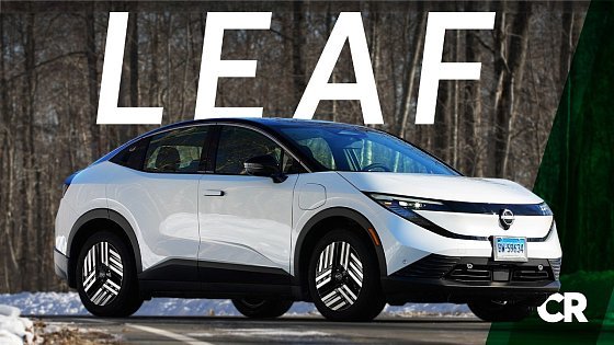 Video: 2026 Nissan Leaf SV+ Review | Consumer Reports