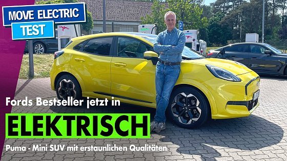 Video: Ford Puma Gen-E mit erstaunlichen Qualitäten - Aber wo Licht ist, ist auch Schatten
