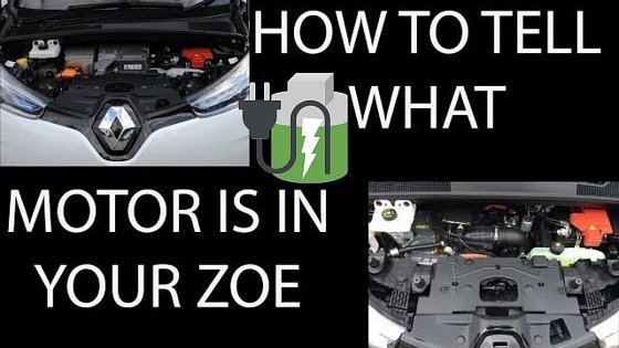 Video: How to tell what Motor your renault Zoe has and What Motor do you want?