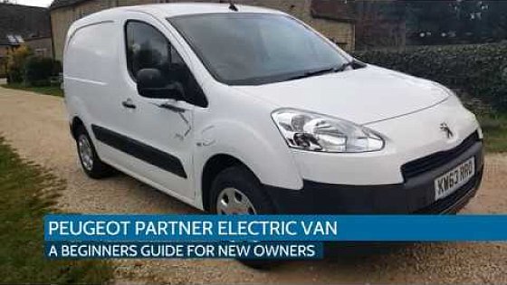 Video: Peugeot Partner Electric (or Citroen Berlingo EV) beginner's guide for new owners