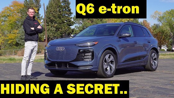 Video: The Q6 e-tron Has Capability No One Would Expect - 2025 Audi Q6 e-tron Review