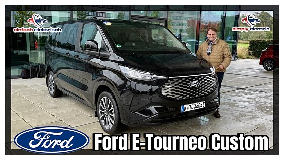 Video: 2024 Ford E Tourneo Custom why only with small battery⁉️