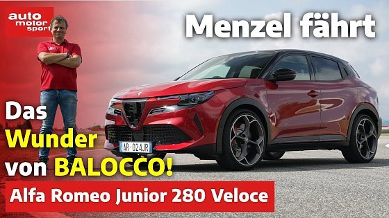 Video: Menzel fährt Alfa Romeo Junior Elettrica 280 Veloce: Das Wunder von Balocco! | auto motor und sport