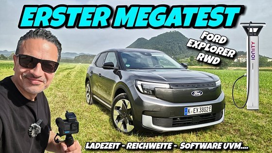 Video: Ford Explorer RWD im Megatest! Reichweite Ladezeit Navi Software vom Elektroauto. aus Köln.