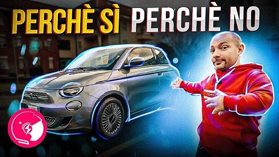 Video: Fiat 500e PERCHÈ SI e PERCHÈ NO!