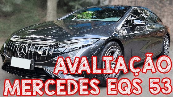 Video: Avaliação Mercedes EQS 53 AMG - A MAIOR CENTRAL MULTIMIDIA DO MUNDO E A MECA MAIS TOP