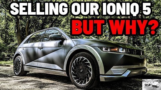 Video: We Are SELLING Our Ioniq 5 After Almost 1.5 Years!! Here's Why!!