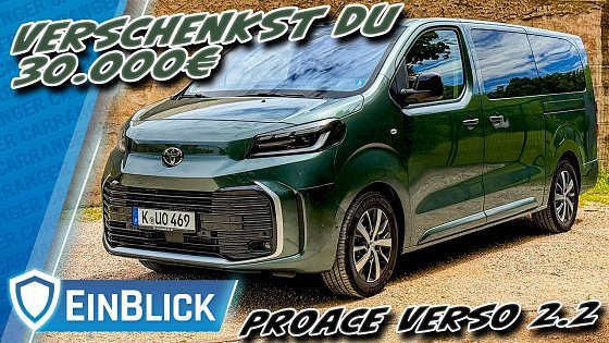 Video: 30.000€ GÜNSTIGER als ein VW Multivan?! Toyota Proace Verso 2.2D - Wo ist der Haken?