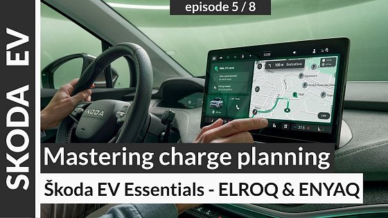 Video: Škoda ENYAQ & ELROQ: Charging Planning & Route Guidance for Long Distances (Part 5/8)
