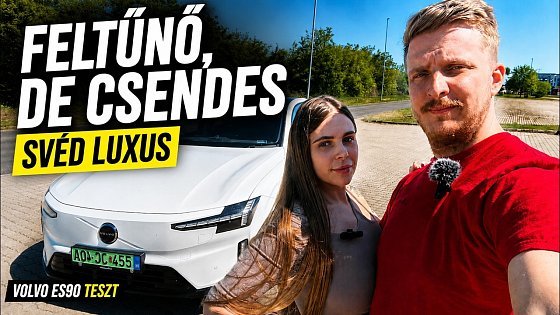 Video: Volvo ES90 teszt – Feltűnő, de nem ordít: svéd luxus elektromosan