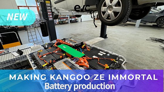 Video: Making new battery and Making Kangoo ZE Immortal