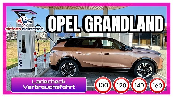 Video: Opel Grandland überzeugt er im Verbrauch und an der Ladesäule ⁉️