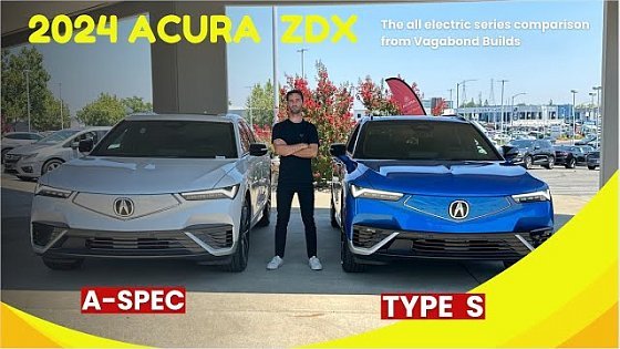 Video: Type S vs A Spec on the 2024 Acura ZDX