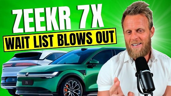 Video: I Ordered a Zeekr 7X one hour after launch