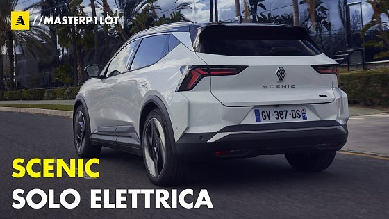 Video: Renault SCENIC e-tech 2024 | AUTONOMIA 625 km e tecnologia Android. Da 40.050 euro...