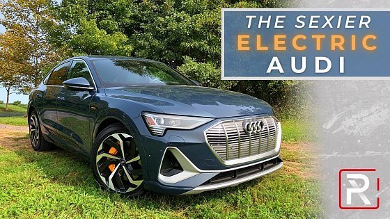 Video: The 2021 Audi e-Tron Sportback is a Sexier All-Electric Audi SUV