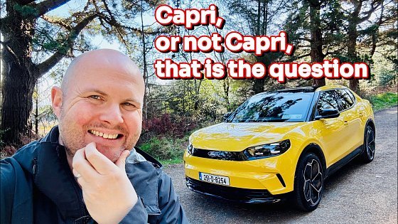 Video: Ford Capri review | At least Ford got the range right!