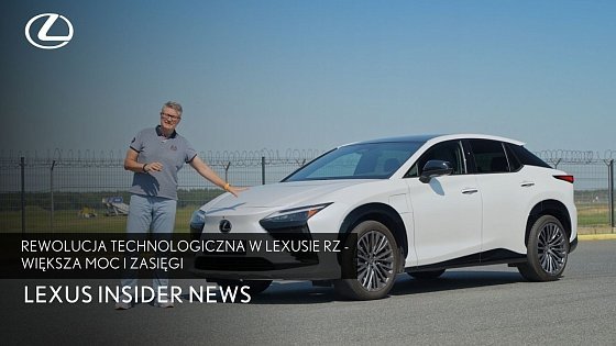 Video: Rewolucja technologiczna w Lexusie RZ - większa moc i zasięg | Lexus Insider News
