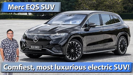 Video: 2024 Mercedes-Benz EQS SUV Malaysian review - RM700k, most luxurious EV SUV!