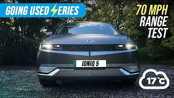 Video: Going Used - How far will a USED IONIQ 5 go at 70mph? | Motorway Range Test