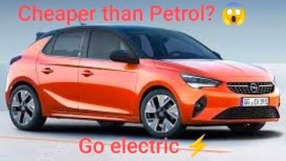 Video: Corsa E Cheaper deals than Petrol