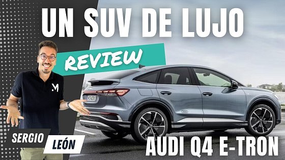 Video: Audi Q4 e-tron Sportback S Line ⚡️ ¿El SUV Eléctrico Premium Perfecto? Análisis a Fondo #review