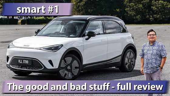 Video: 2024 smart #1 EV Malaysian review - the good and the bad