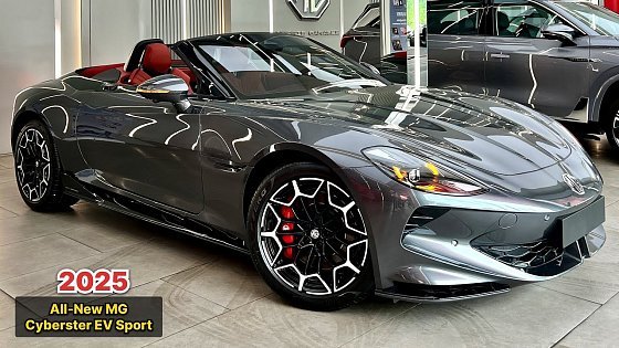Video: All-New 2025! MG Cyberster EV Sport: Revealing a Jaw-Dropping Tech Marvel!