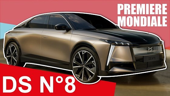 Video: DS N°8 : la Française qui révolutionne le Premium !