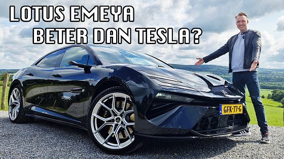 Video: LOTUS EMEYA S: REVIEW & TEST - EXCLUSIEVE EV VOOR FIJNPROEVERS