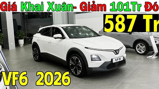 Video: ✅Giảm Hơn 100Tr Khai Xuân Xe Vinfast VF6 Rẻ Hơn Creta, Xforce| Lăn Bánh Vinfast VF6 Mới | Topcarvn
