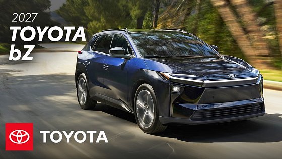Video: All-New 2027 Toyota bZ | Electric Performance, Cabin Tech & Specs | Toyota