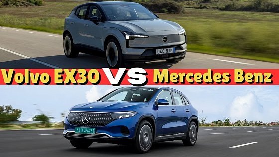 Video: 2025 Volvo EX30, Single Motor, RWD VS Mercedes Benz EQA 250+
