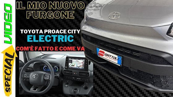 Video: Il mio nuovo furgone ELETTRICO - Toyota Proace City Electric come va?