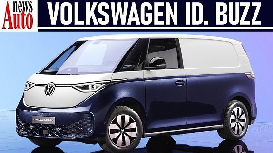 Video: Volkswagen ID.Buzz and ID.Buzz Cargo (2022) - Walkaround | NewsAuto