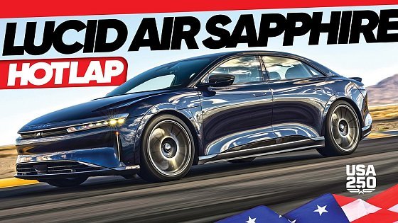 Video: Lucid Air Sapphire Hot Lap: Can a Luxury EV Super Sedan Survive the Racetrack?