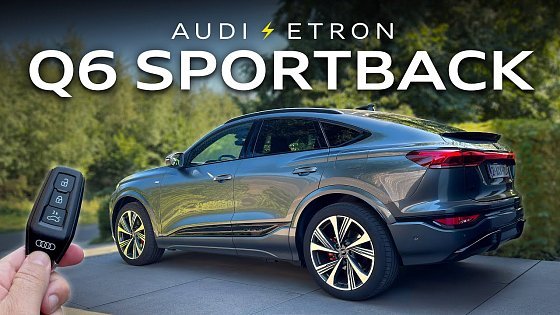 Video: NEW Audi Q6 e-tron Sportback (326 hp) - Audi’s best EV yet?