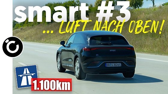 Video: smart #3 Langstreckentest - 1.100km und reichlich Erkenntnisse!