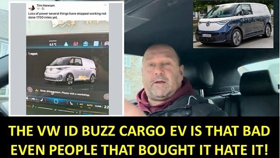 Video: VW ID BUZZ CARGO IS THAT BAD EVEN THE PEOPLE THAT BOUGHT ONE HATE IT!! ??