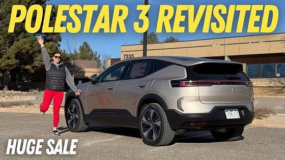 Video: Polestar 3 Is About To Get A Huge Upgrade But Should You Buy One Now For Almost $25k Off?
