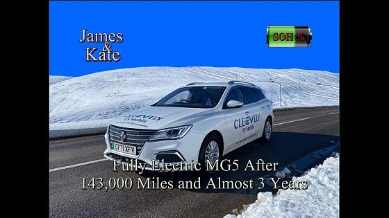 Video: MG5 143,000 Mile Update - How's The Battery?