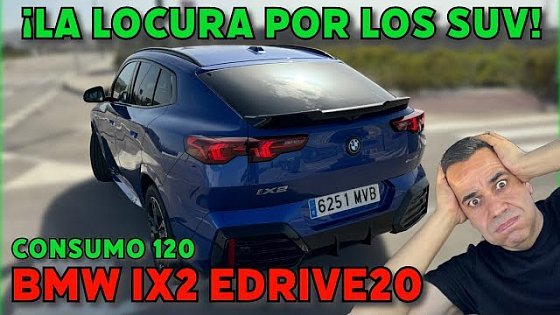 Video: ¡La LOCURA por los SUVs! BMW iX2 eDrive20 Revisión, ACELERACIÓN y CONSUMO 120 MOTORK